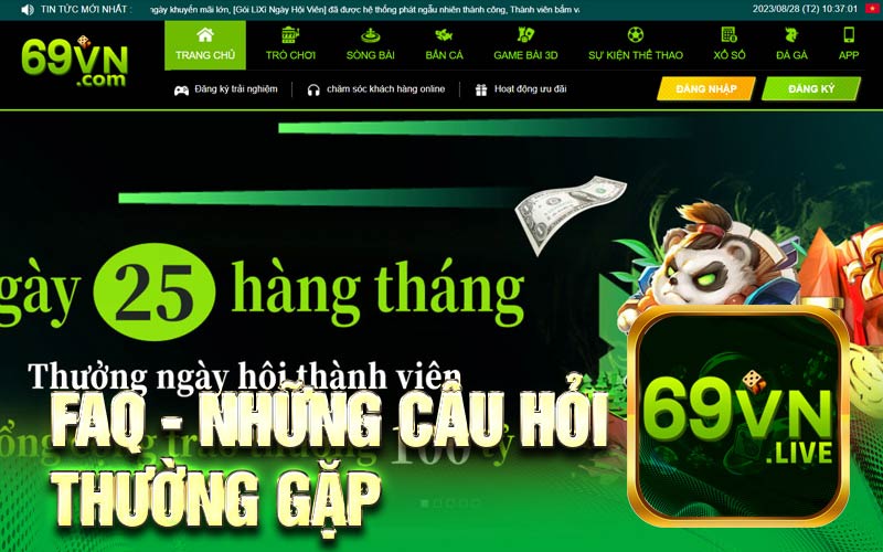 FAQ 69VN - Những cầu hỏi thường gặp