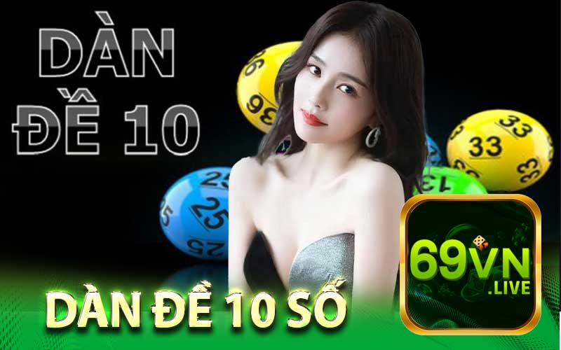 Dàn Đề 10 Số