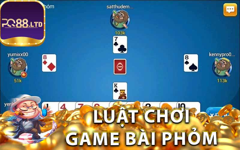 Hướng Dẫn Cách Chơi Game Bài Phỏm