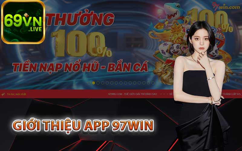 Giới thiệu app 97Win